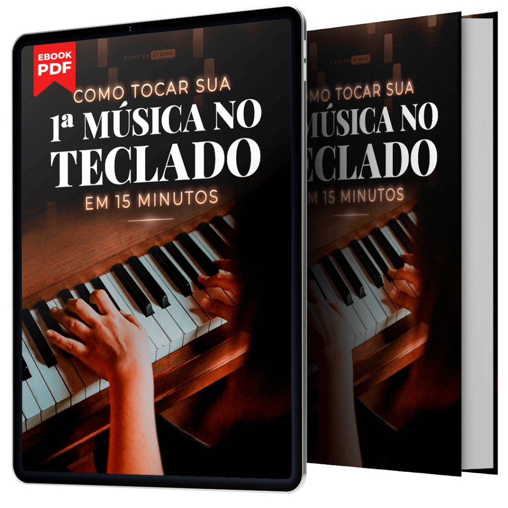 Livro Digital Grátis: Como Tocar Sua Primeira Música no Piano e Teclado em 15 Minutos | Piano em 21 Dias